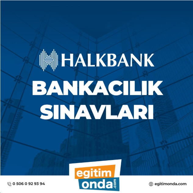 Halk Bankası – Bankacılık Sınavları Hazırlık Eğitimi